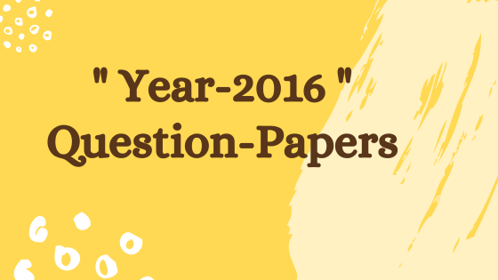 GTU-BE-MBA/Semester-1/2016 previous year question papers