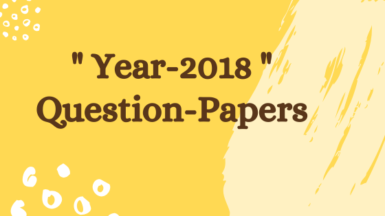 GTU-BE-MBA/Semester-1/2018 previous year question papers