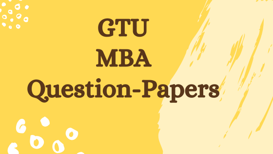 GTU- MBA previous year question papers